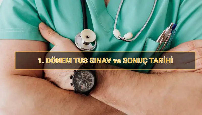 2025 Tıpta Uzmanlık Sınavı (TUS) Tüm Ayrıntılarıyla Açıklandı!