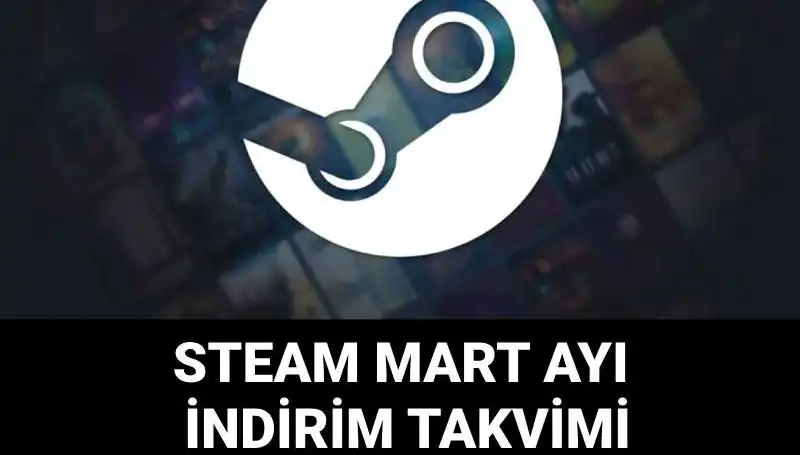 Bu Bahar Steam İndirimleri Bitiyor! İşte Son Tarihler