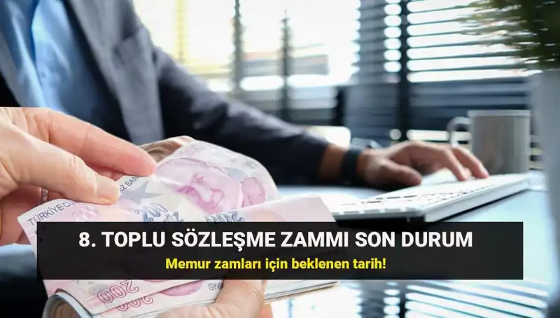 Memurların Toplu Sözleşme Zamları İçin Heyecanlı Bekleyiş Sürüyor!