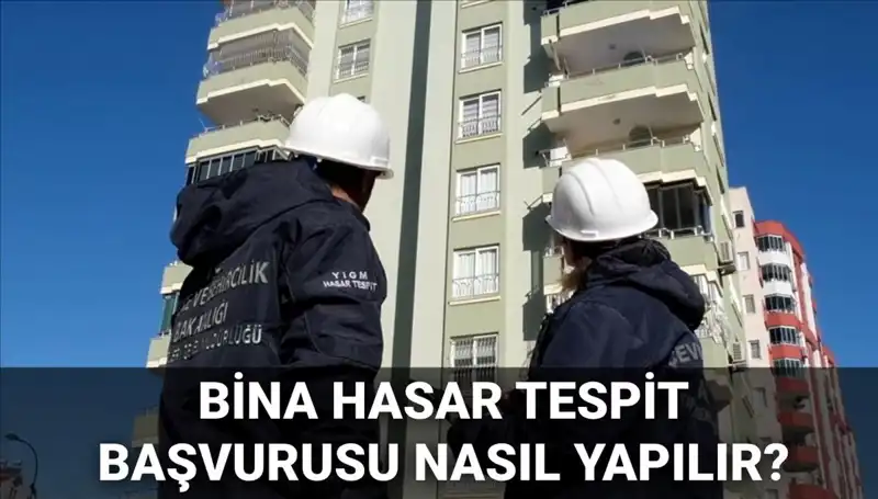 Bina Hasar Tespit Başvurusu: 2025 Yılında E-Devlet Üzerinden Nasıl Yapılır?