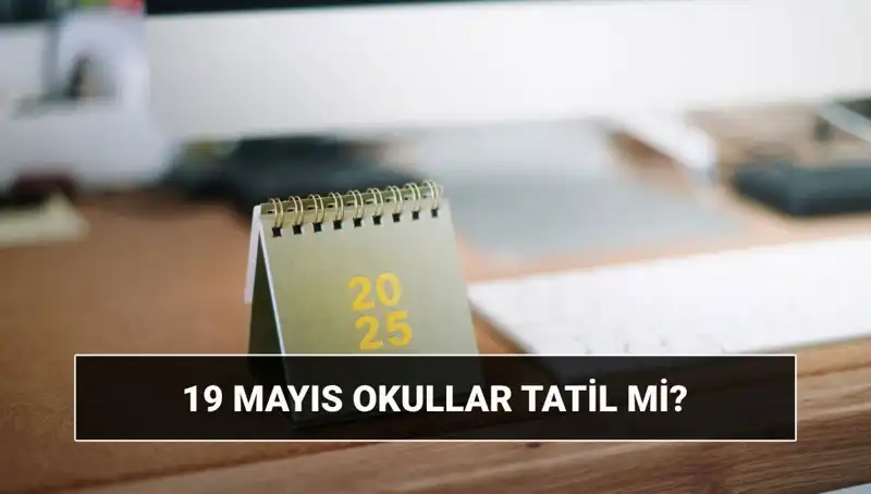 19 Mayıs Tatili: Okullar Ve Üniversiteler Açık Mı?