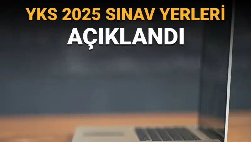 YKS Sınav Yerleri Açıklandı: 2025 Yılı İçin Merkez Bilgileri Nasıl Erişilir?