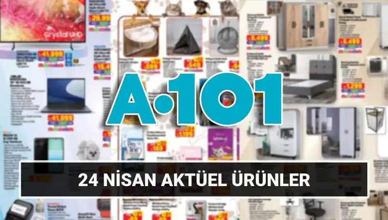 A101 Aktüel Katalog 24 Nisan: Kaçırılmayacak Fırsatlar Sizi Bekliyor!