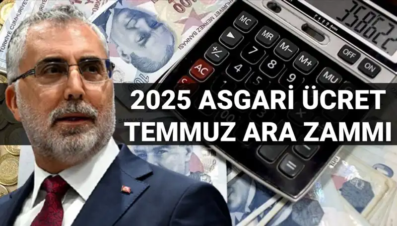 Temmuz'da Asgari Ücrette Ara Zam Müjdesi: Ne Kadar Olacak?