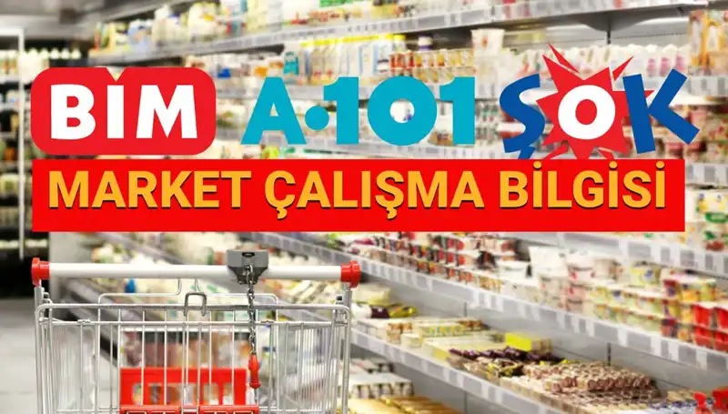 Bayramda Marketler Açık mı? A101, BİM, ŞOK Durumu Nedir?