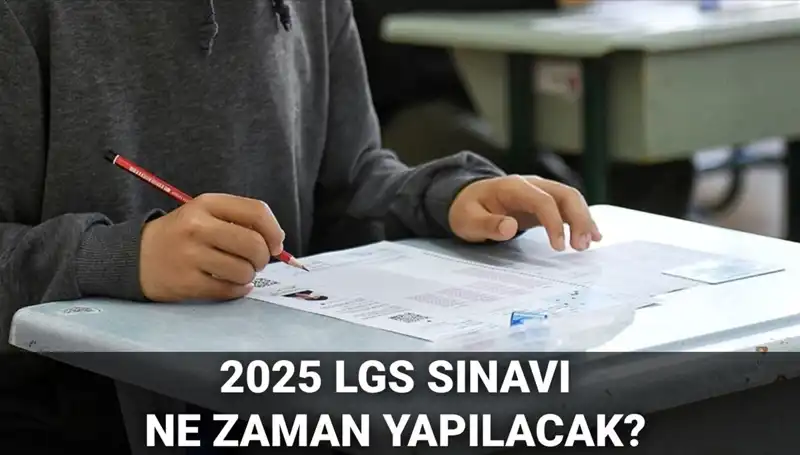 2025 LGS Sınavı: Tarih ve Detaylar Açıklandı!